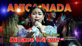 Download lagu DIGAWE WIRANG - DIAN ANIC | ANICA NADA | 27 JULI 2023  | SUKAMELANG | KROYA | INDRAMAYU mp3