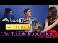 The Terrible Introductions — Almost Actors [S01•E05]
