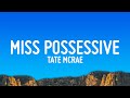Tate McRae Miss Possessive Lyrics