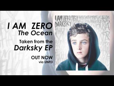 I Am Zero - The Ocean - Darksky EP