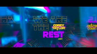Musik-Video-Miniaturansicht zu We Are The Rest Songtext von Corey Taylor