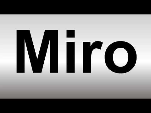 How to Pronounce Miro