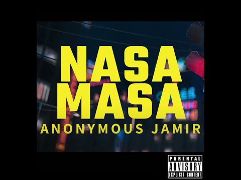 Nasa Masa - Anonymous Jamir | Prod. BARRIER | Official Music Video