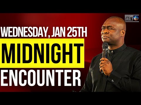 [WEDNESDAY JAN 25TH] MIDNIGHT SUPERNATURAL ENCOUNTER WITH THE WORD OF GOD | APOSTLE JOSHUA SELMAN