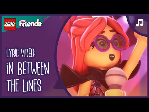IN BETWEEN THE LINES🎤🎸🎶❤️🎉 | #LyricVideo | LEGO® Friends: The Next Chapter