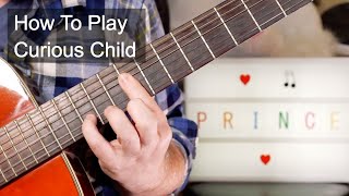 &#39;Curious Child&#39; Prince Acoustic Guitar Lesson