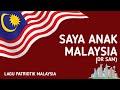 Saya Anak Malaysia (Dr Sam) | Lagu Patriotik Malaysia