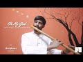 OMG | Oh My God | Flute Cover | Satej Karandikar