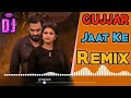 Jigra Rakhe Dil Ke Andar Dj Remix || Gujjar Jaat Ke Dj Remix Song Harjeet Mann 2023
