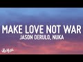 Jason Derulo Nuka Love Not War The Tampa Beat Lyrics