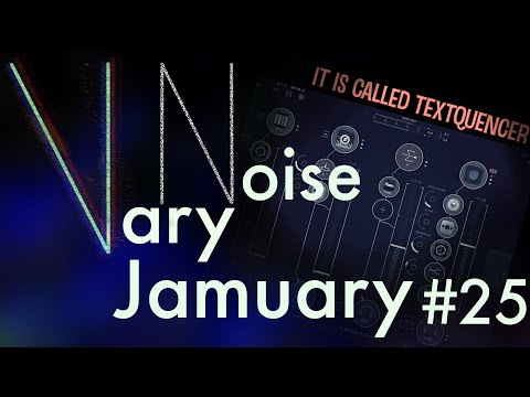 Jamuary 2023: #25 | VaryNoise | iPad only (Textquencer) #jamuary2023