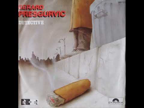 Gerard Presgurvic - Detective