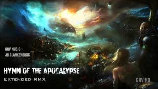 Position Music - Hymn of the Apocalypse (Jo Blankenburg) [GRV Extended RMX]