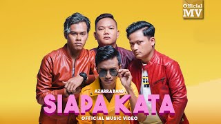 Download lagu Azarra Band Siapa Kata... mp3