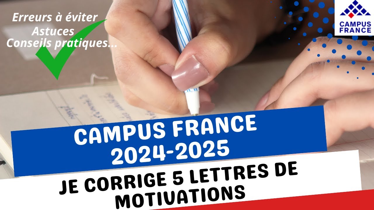Comment rédiger la  LETTRE DE MOTIVATION "PARFAITE" pour Campus France 🇫🇷 / Etudes en France