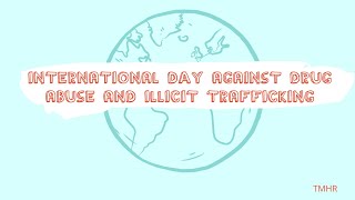 International Day Against Drug Abuse and Illicit Trafficking