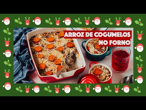 Arroz de cogumelos no forno // 5 RECEITAS 🌱 PARA ESTE NATAL // Green Delights