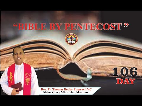 Message on "Bible by Pentecost 2021" Day - 106 : 14/09/2020