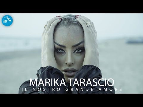 Marika Tarascio - Il nostro grande amore ( Ufficiale 2022 )