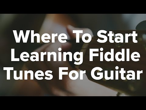 Where To Start Learning Fiddle Tunes for Guitar with Andy Wood