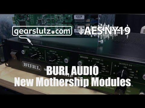 Burl Audio - New Mothership Modules - Gearslutz @ AES 2019