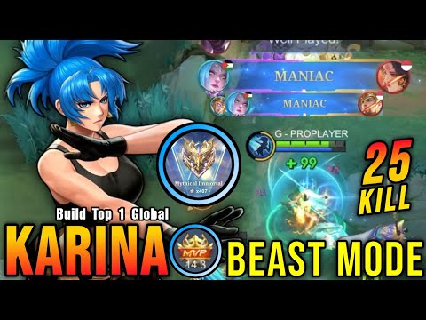 2x MANIAC!! Karina Beast Mode Insane 25 Kills!! - Build Top 1 Global Karina ~ MLBB