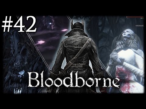 Zagrajmy w Bloodborne [#42] - Najciekawszy boss