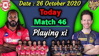 IPL 2020 - Match 46 | Kings Xi Punjab vs Kolkata Knight Riders Playing xi | KKR vs KXIP Playing 11