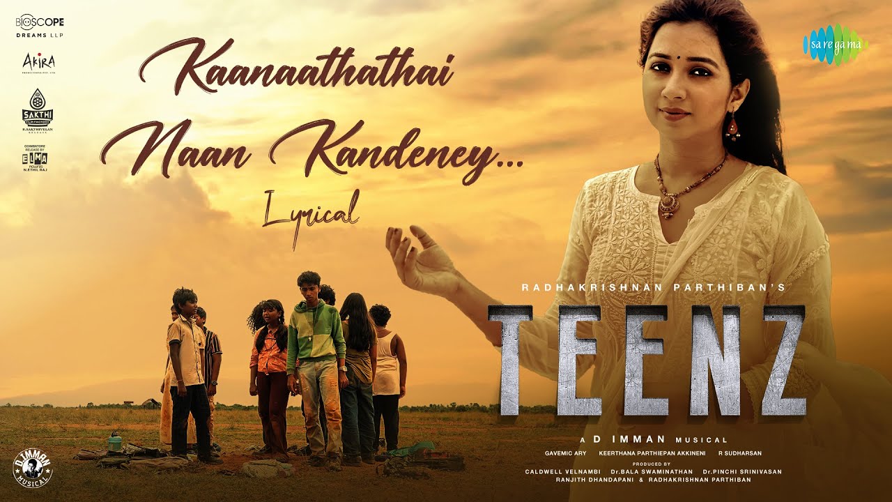 Kaanaathathai Naan Kandeney Song Lyrics | Teenz 2024 | Shreya Ghoshal, D. Imman