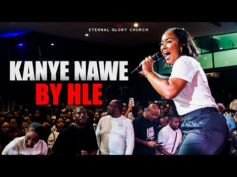 Kanye Nawe - HLE Live at Eternal Glory Church || Plug Service
