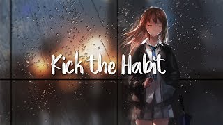 Kick The Habit - Cimorelli [Nightcore]