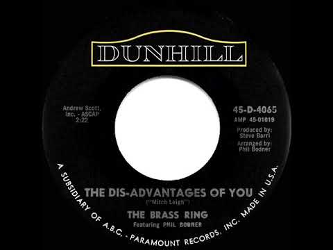 1967 HITS ARCHIVE: The Dis-Advantages Of You - The Brass Ring (mono 45)
