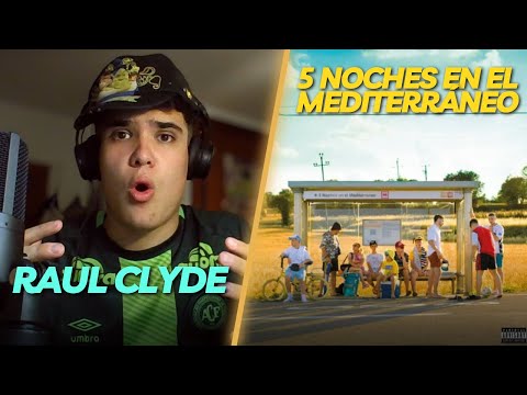 REACCIONANDO a 5 NOCHES EN EL MEDITERRÁNEO | EP RAUL CLYDE
