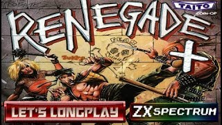 LET'S LONGPLAY: RENEGADE+ (ZX SPECTRUM - With Commentary)