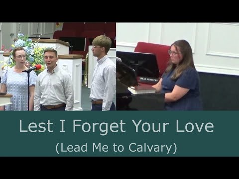 Lest I Forget Your Love ~ Lead Me to Calvary (with lyrics)