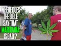 WHERE DOES THE BIBLE SAY THAT MARIJUANA IS BAD?