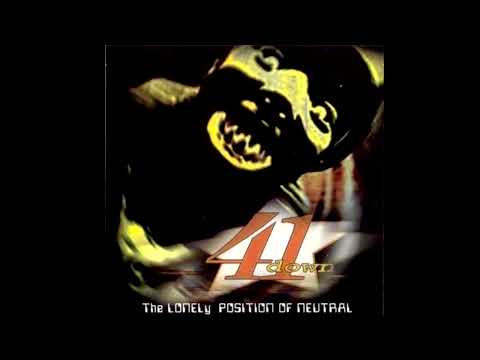 41 Down - The Lonely Position Of Neutral