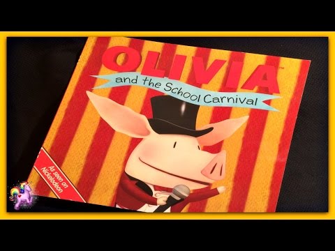 "OLIVIA AND THE SCHOOL CARNIVAL" - Olivia Read Aloud - Storybook for kids, children