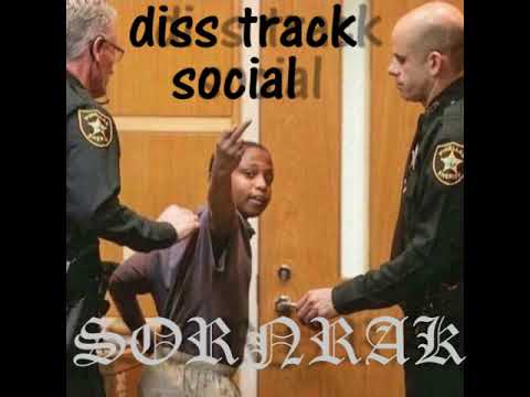 diss track social - SORNEAK (ศรรักษ์)