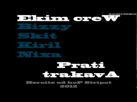 Ekim Crew - Prati trakavA