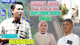 Download lagu LAIN PELET NU TEU MATIH TAPI TAKDIR ANU KUAT 'KUNINGAN' mp3