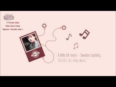 [Vietsub+Kara] 160303 JK's Daily Music on Twitter - A little bit more (Sweden Laundry)