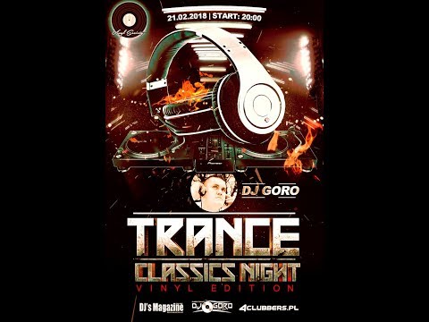 DJ Goro pres.Trance Classics Night [Vinyl Edition #2]