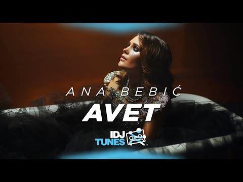 ANA BEBIC - AVET (OFFICIAL VIDEO)