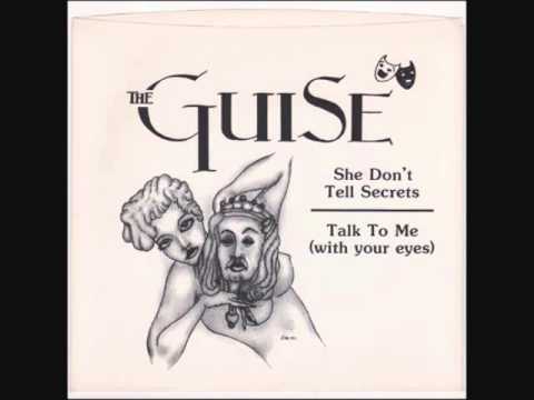 The Guise - She Don't Tell Secrets