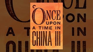 Download lagu Once Upon a Time in China III... mp3