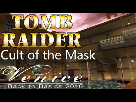 Tomb Raider BTB 2010 : Venice - Cult of the Mask Walkthrough