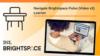 Navigate Brightspace Pulse (Rev.2) |  Learner