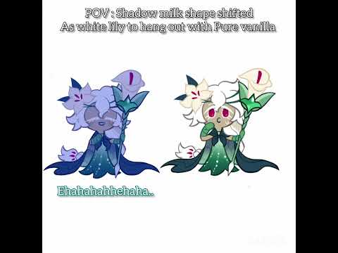 pov : shadow milk shapeshifts into white lily to hang out with Pure vanilla. #cookierunkingdom meme
