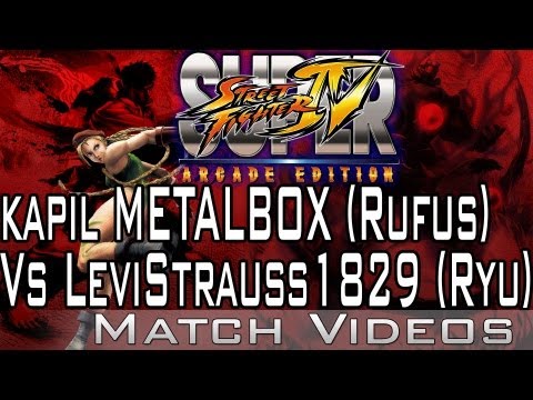 kapil METALBOX (Rufus) Vs LeviStrauss1829 (Ryu) SSF4 AE 2012 Match Video HD Super Street Fighter 4